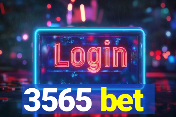 3565 bet